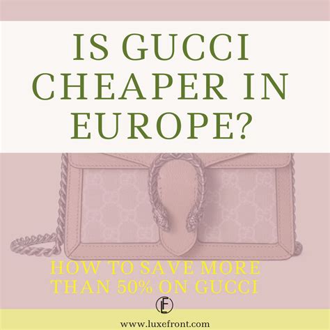 is gucci cheaper in florence|is gucci cheap in italy.